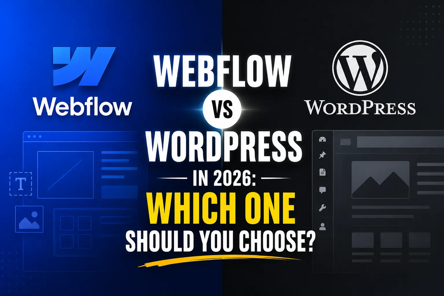 Webflow vs WordPress 2026 comparison showing website design flexibility performance SEO control and CMS development differences